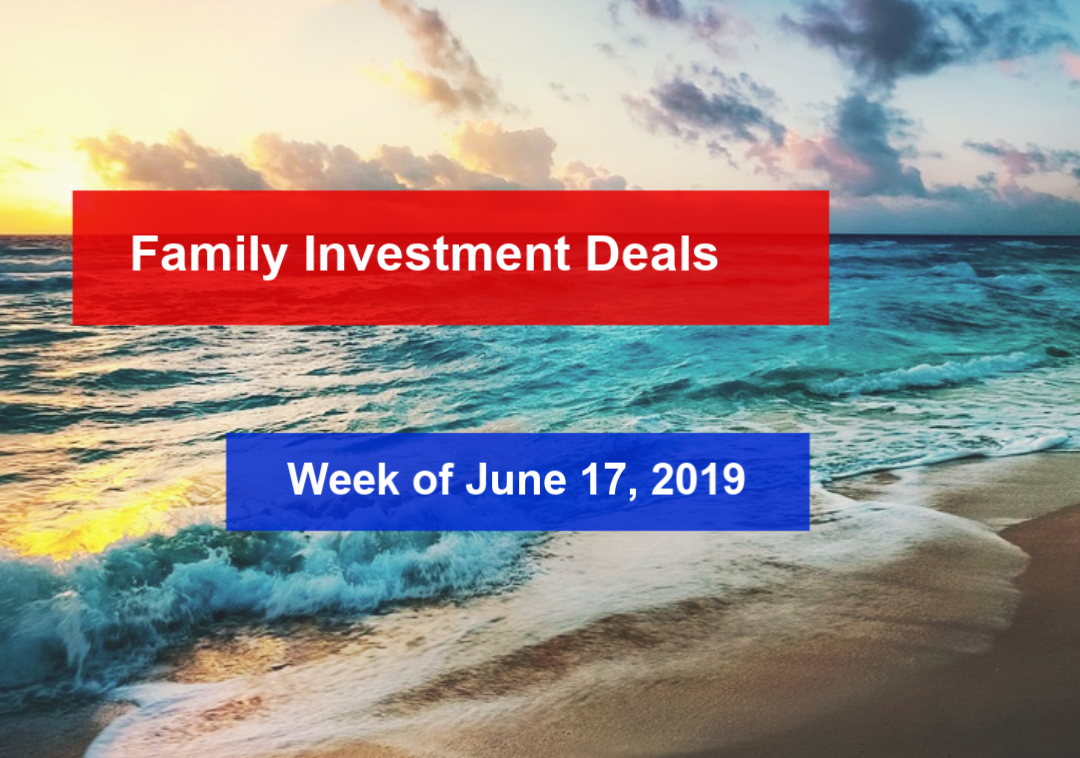 This week’s private investment deals Family Capital